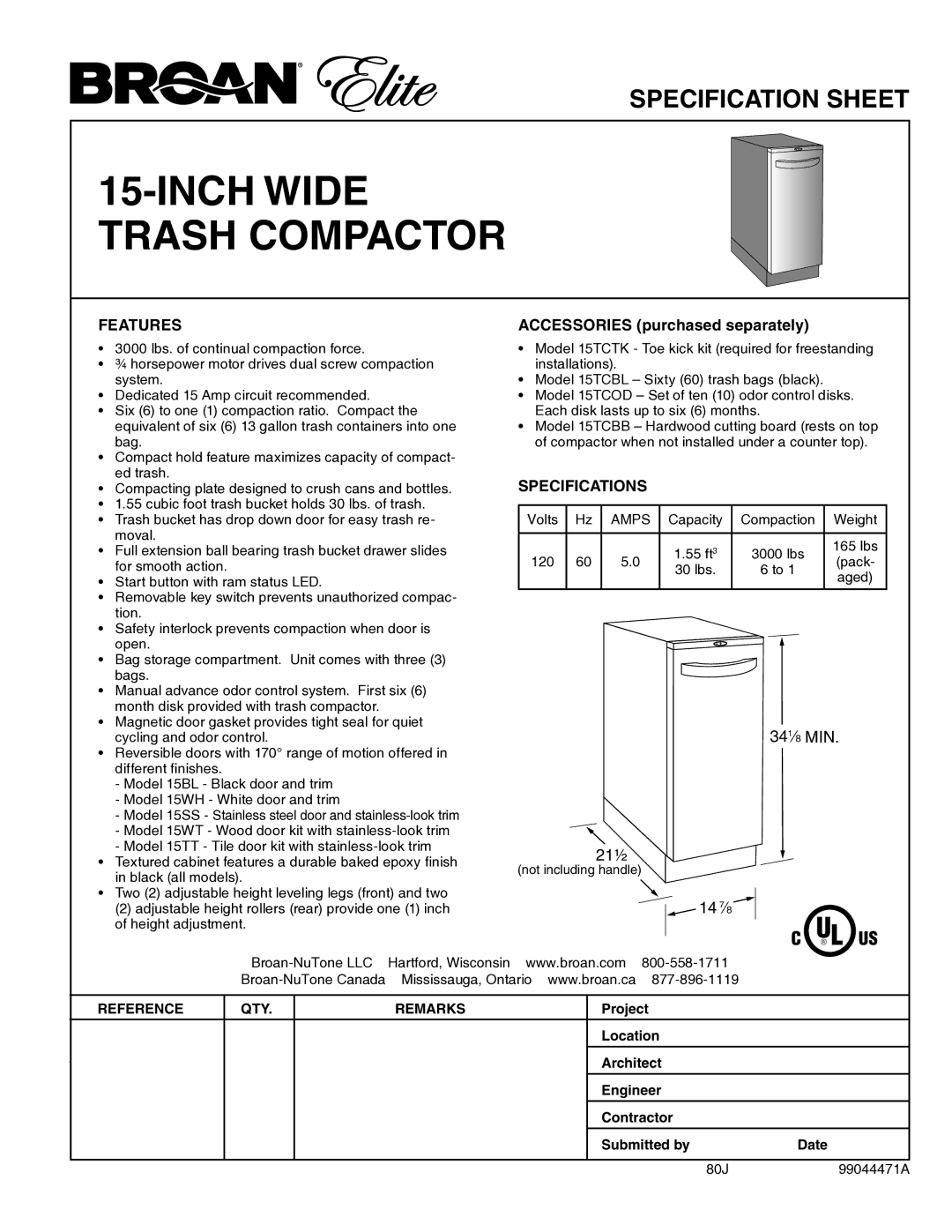 Broan 15Bl specifications Inch wide trash compactor, 341⁄8 MIN 21½, 14 7⁄8, Features 