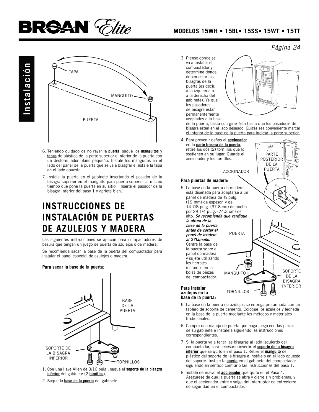 Broan 15WH, 15ss, 15TT, 15WT manual S t a l a c i ó n, Para sacar la base de la puerta, Para puertas de madera, Para instalar 