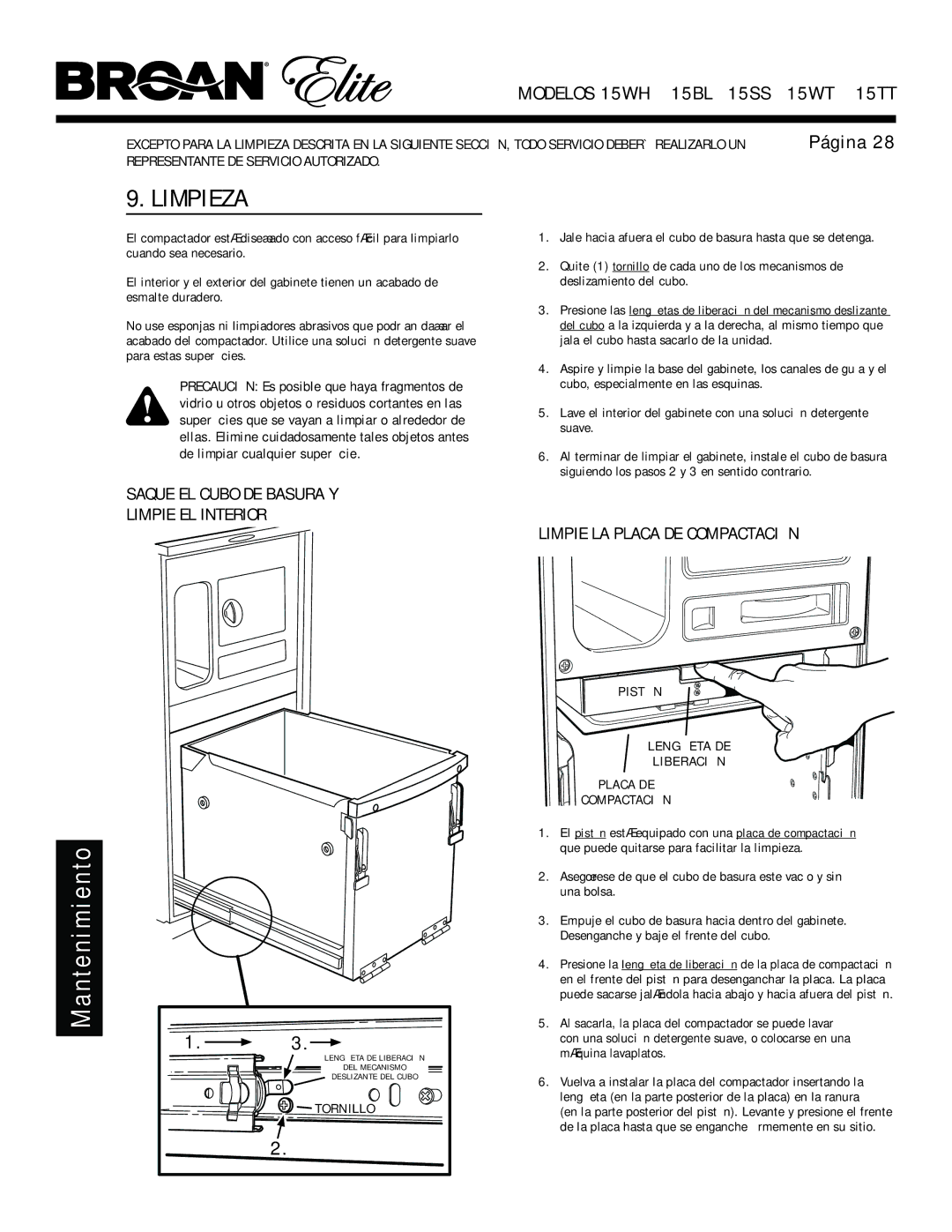 Broan 15WH, 15ss, 15TT Limpieza, Saque EL Cubo DE Basura Y Limpie EL Interior, Limpie LA Placa DE Compactación, Tornillo 