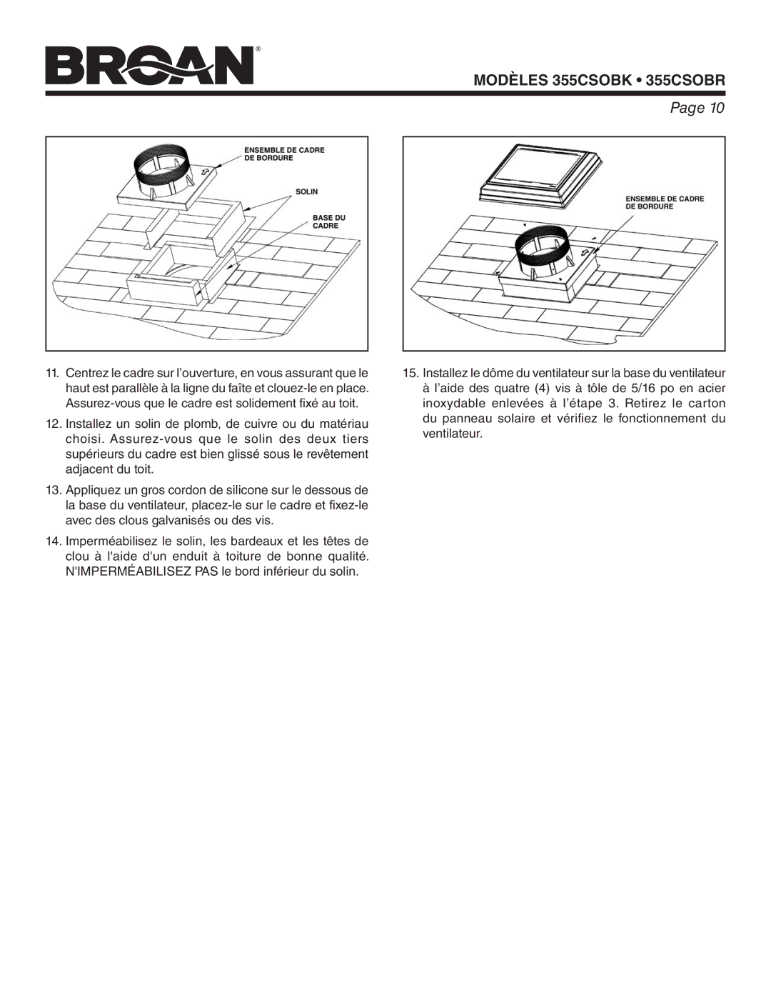 Broan warranty Modèles 355CSOBK 355CSOBR 