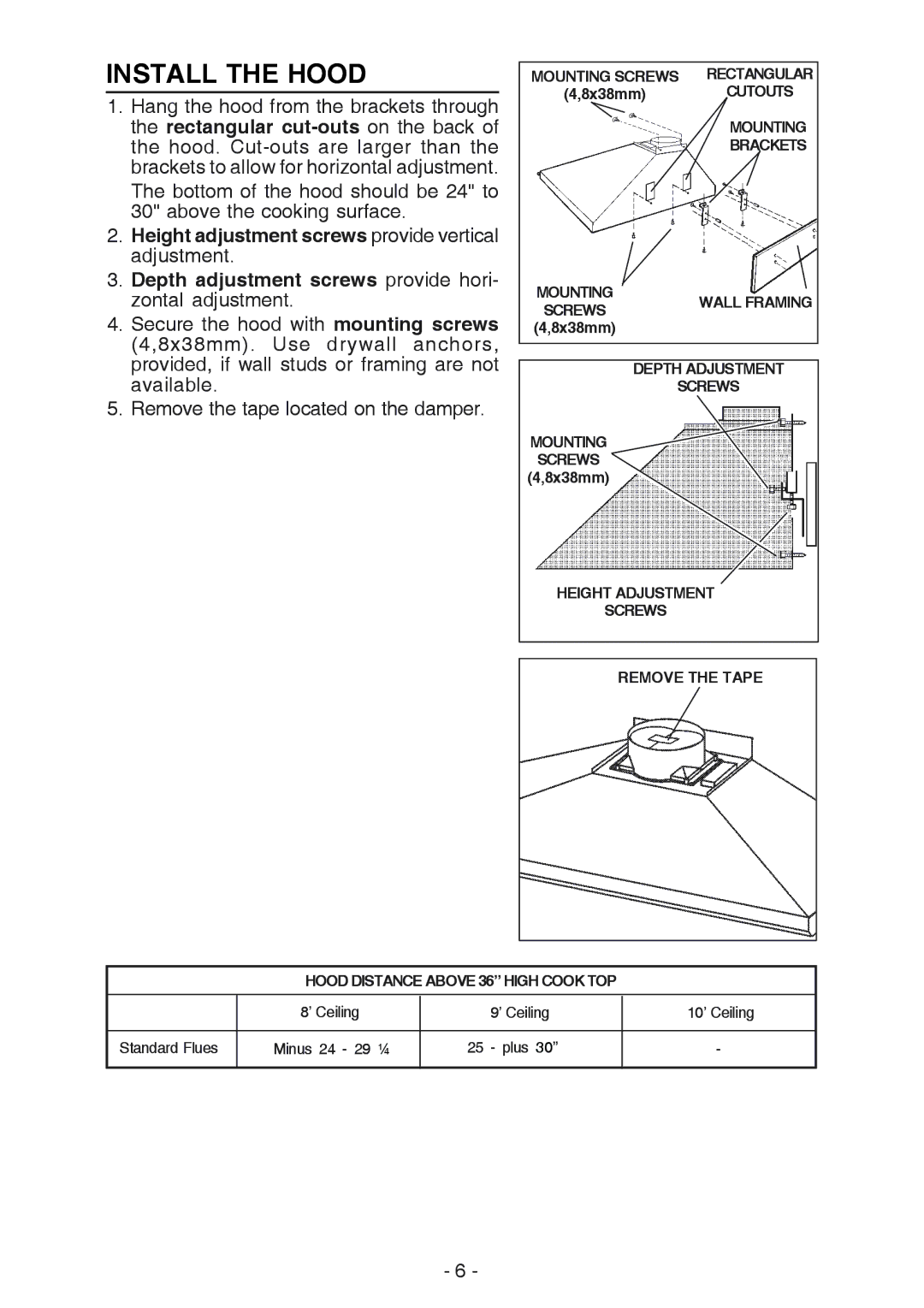 Broan 61000, 614804 manual Install the Hood 