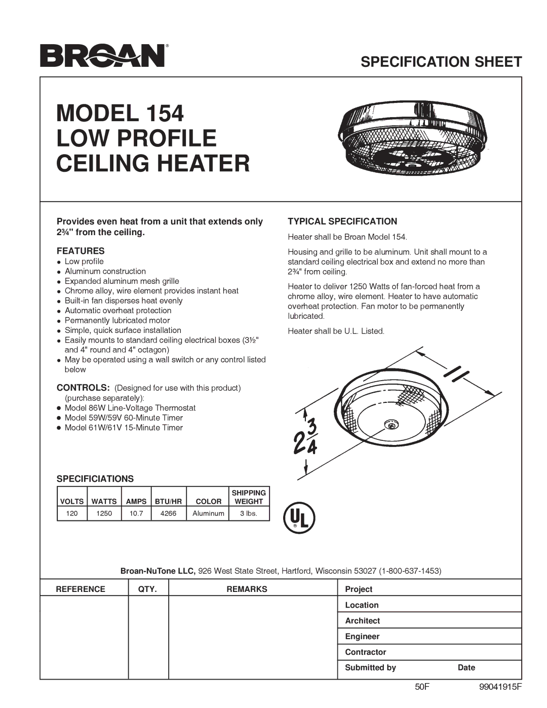 Broan 61V, 61W, 154, 59W specifications Model LOW Profile Ceiling Heater, Features, Specificiations, Typical Specification 