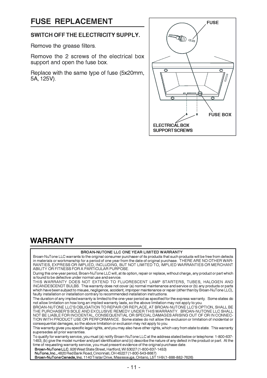 Broan 637004 manual Fuse Replacement, Warranty, Switch OFF the Electricity Supply 