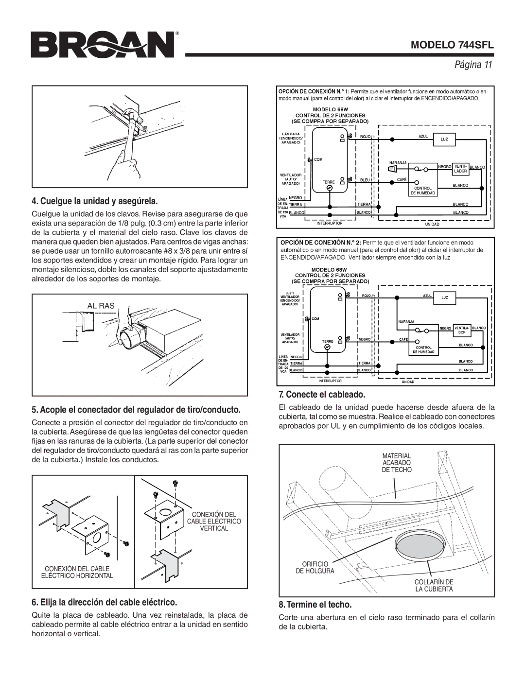 Broan 744SFL warranty Cuelgue la unidad y asegúrela, Elija la dirección del cable eléctrico, Conecte el cableado 