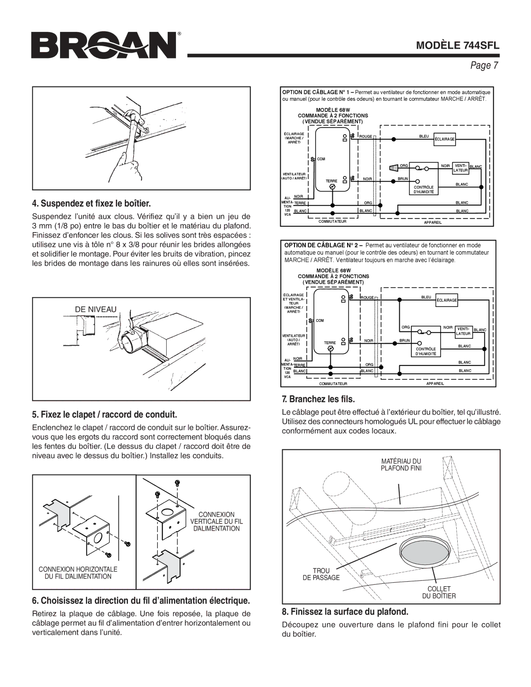 Broan 744SFL warranty Suspendez et fixez le boîtier, Fixez le clapet / raccord de conduit, Branchez les fils 