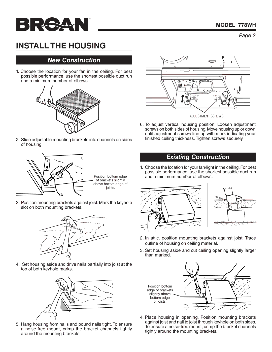 Broan 778WH warranty Install the Housing, New Construction, Existing Construction 