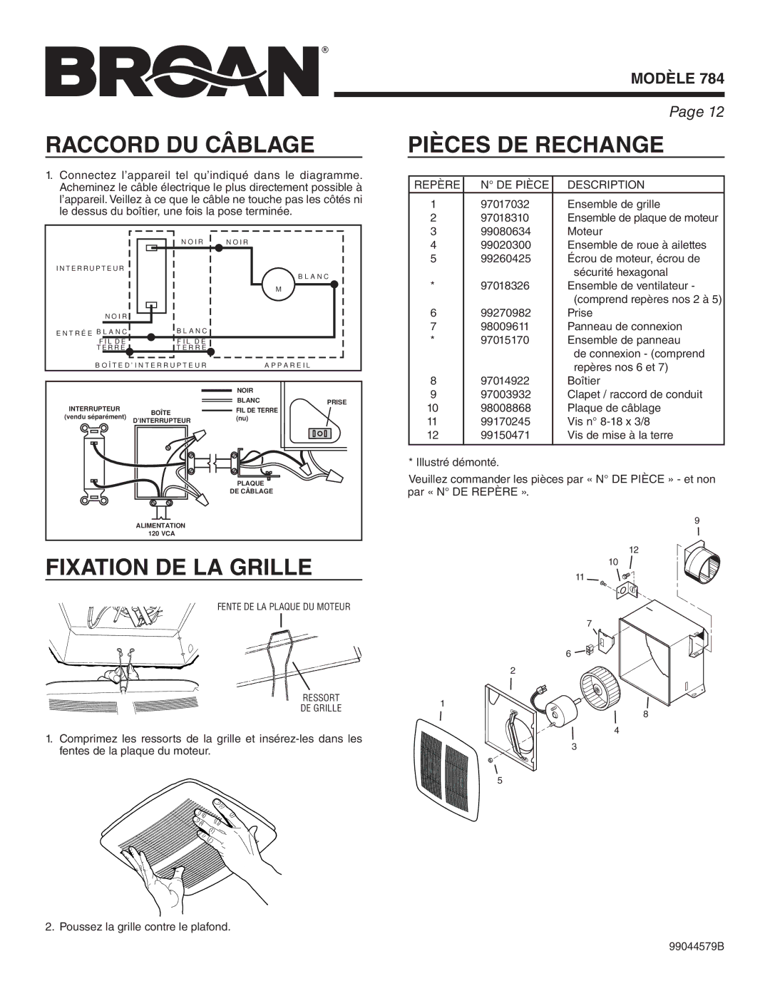 Broan 784 manual Raccord DU Câblage, Pièces DE Rechange, Fixation DE LA Grille, Repère DE Pièce Description 