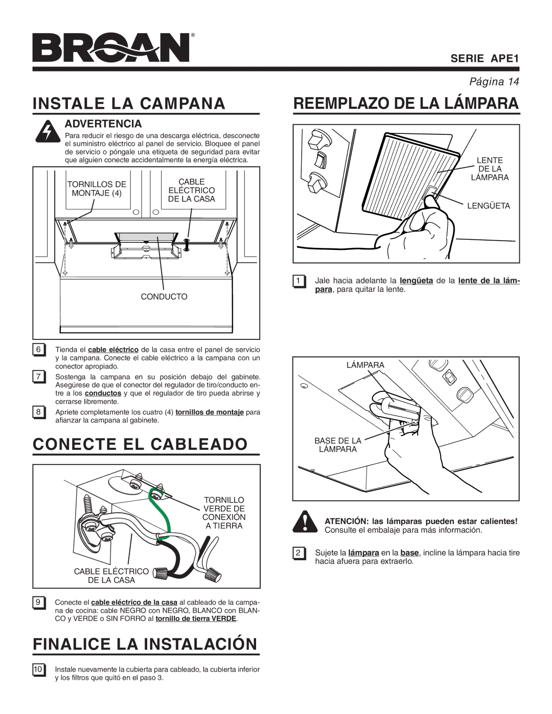 Broan APE1 warranty Instale LA Campana, Conecte EL Cableado, Finalice LA Instalación, Reemplazo DE LA Lámpara 