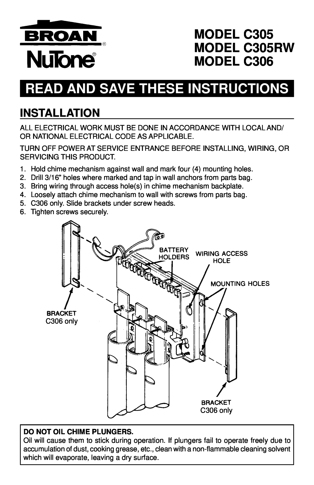 Broan C305RW, C306 manual Installation, Do Not Oil Chime Plungers, Read And Save These Instructions 