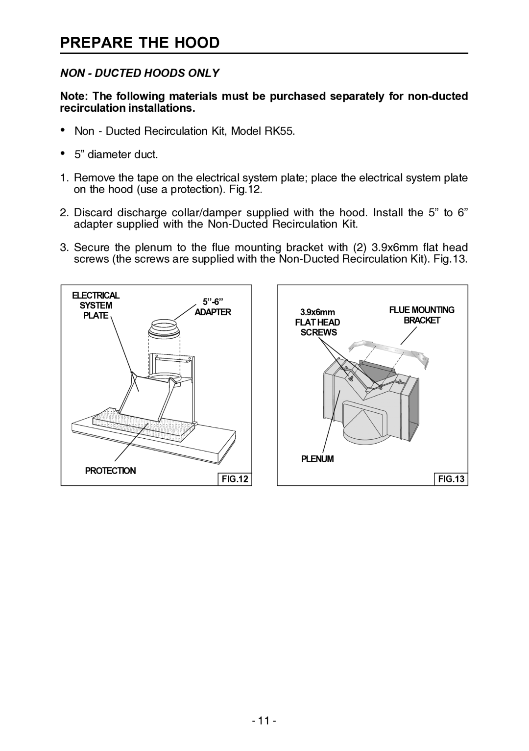 Broan E55000 manual NON Ducted Hoods only, Flue Mounting, Flat Head Bracket Screws 