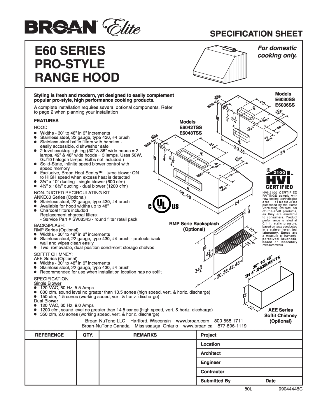 Broan E60 Series specifications E60 SERIES PRO-STYLE RANGE HOOD, Specification Sheet, For domestic cooking only 