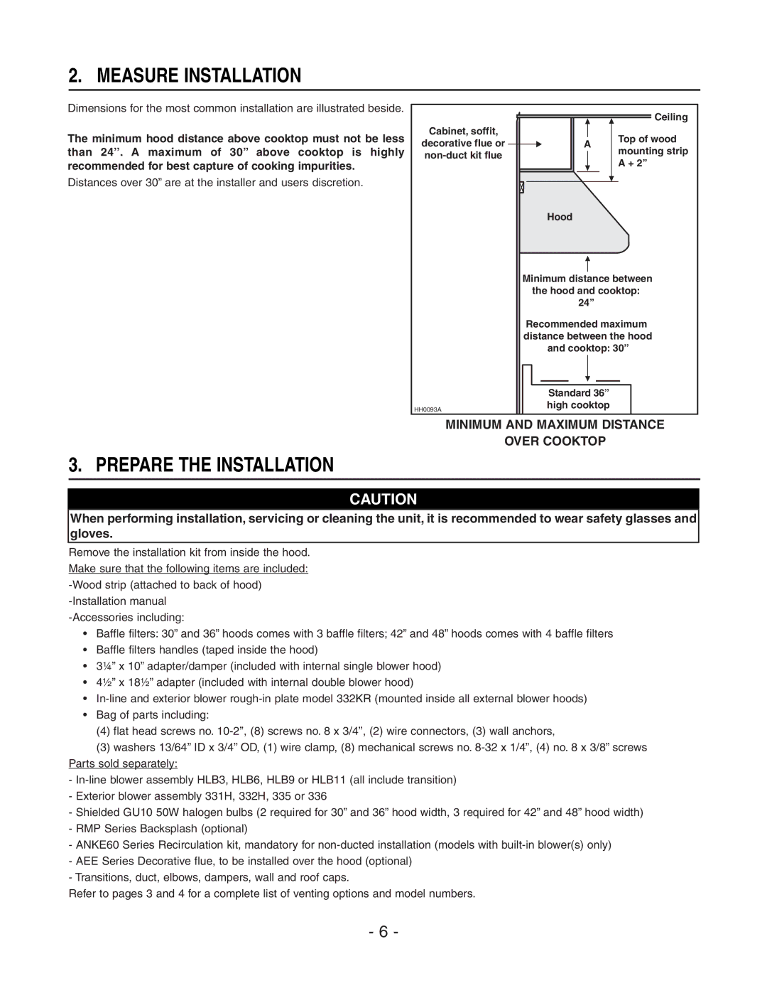 Broan E60000 Series installation instructions Measure Installation, Prepare the Installation 