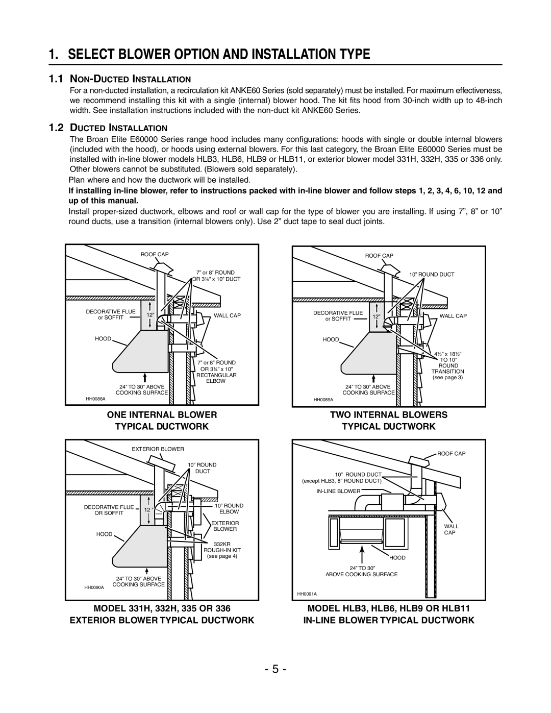 Broan E6030SS, E6036SS Select Blower Option and Installation Type, NON-DUCTED Installation, Ducted Installation 