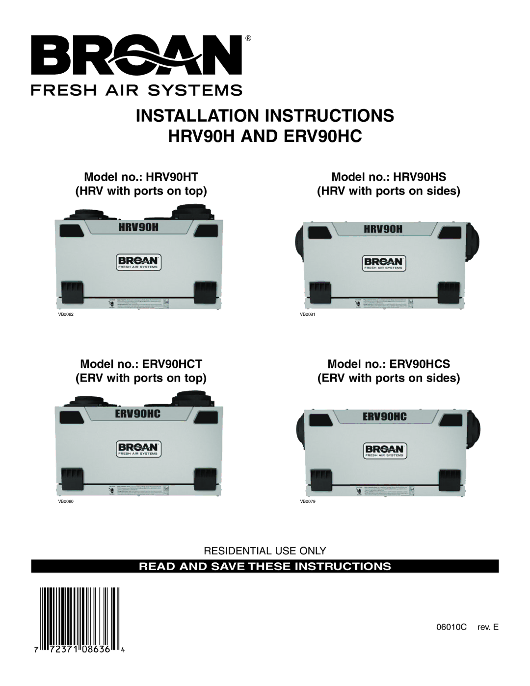 Broan ERV90HCS, HRV90HS installation instructions Installation Instructions HRV90H and ERV90HC 