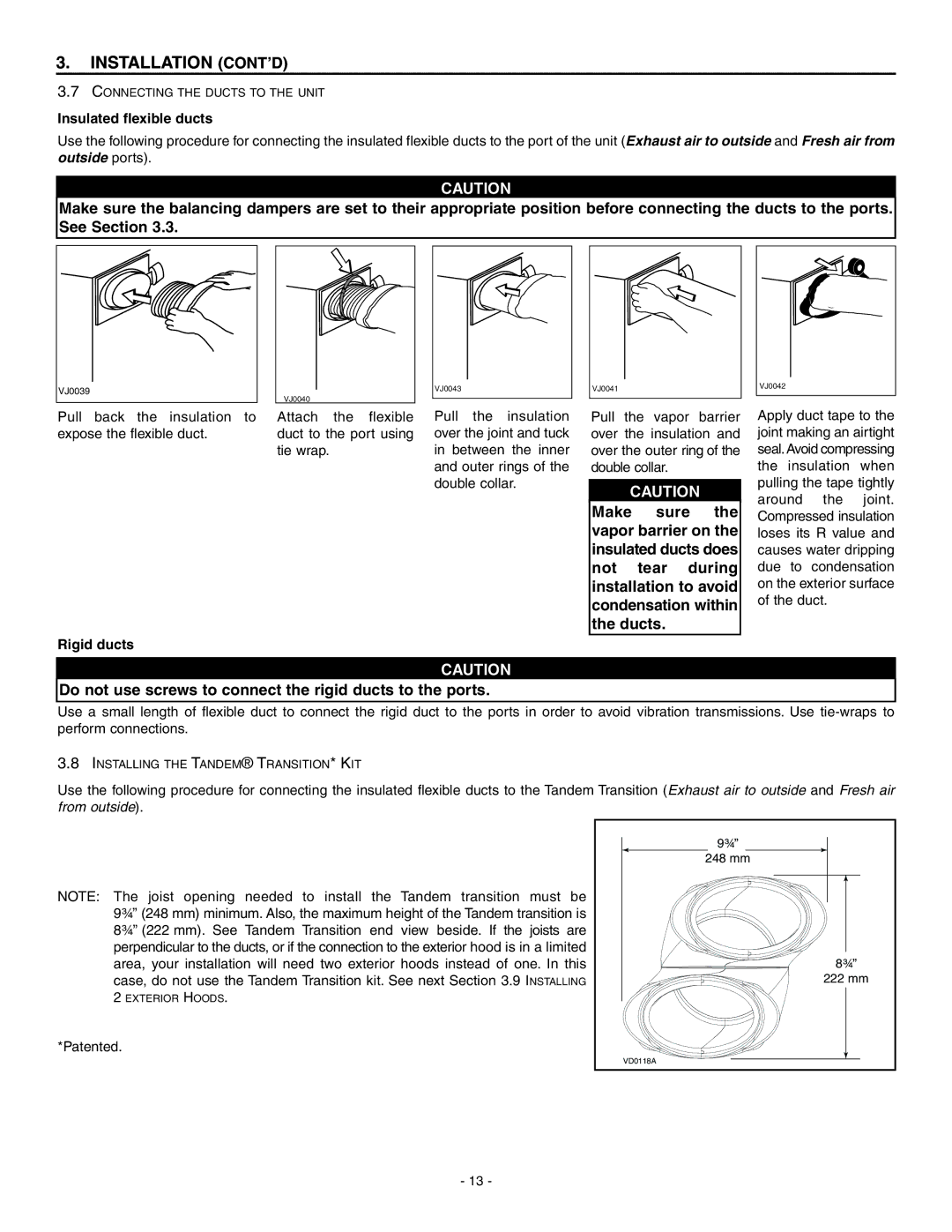 Broan HRV90HT, ERV90HCT Do not use screws to connect the rigid ducts to the ports, Insulated flexible ducts, Rigid ducts 