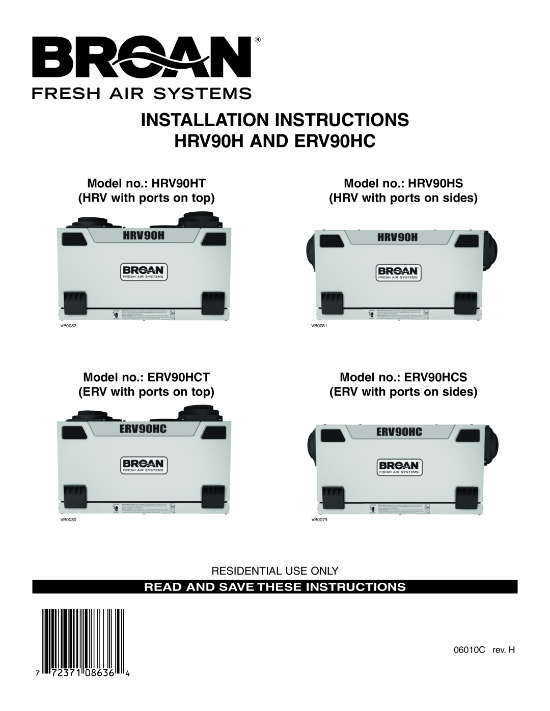 Broan ERV90HCT installation instructions INSTALLATION INSTRUCTIONS HRV90H AND ERV90HC, HRV with ports on top 