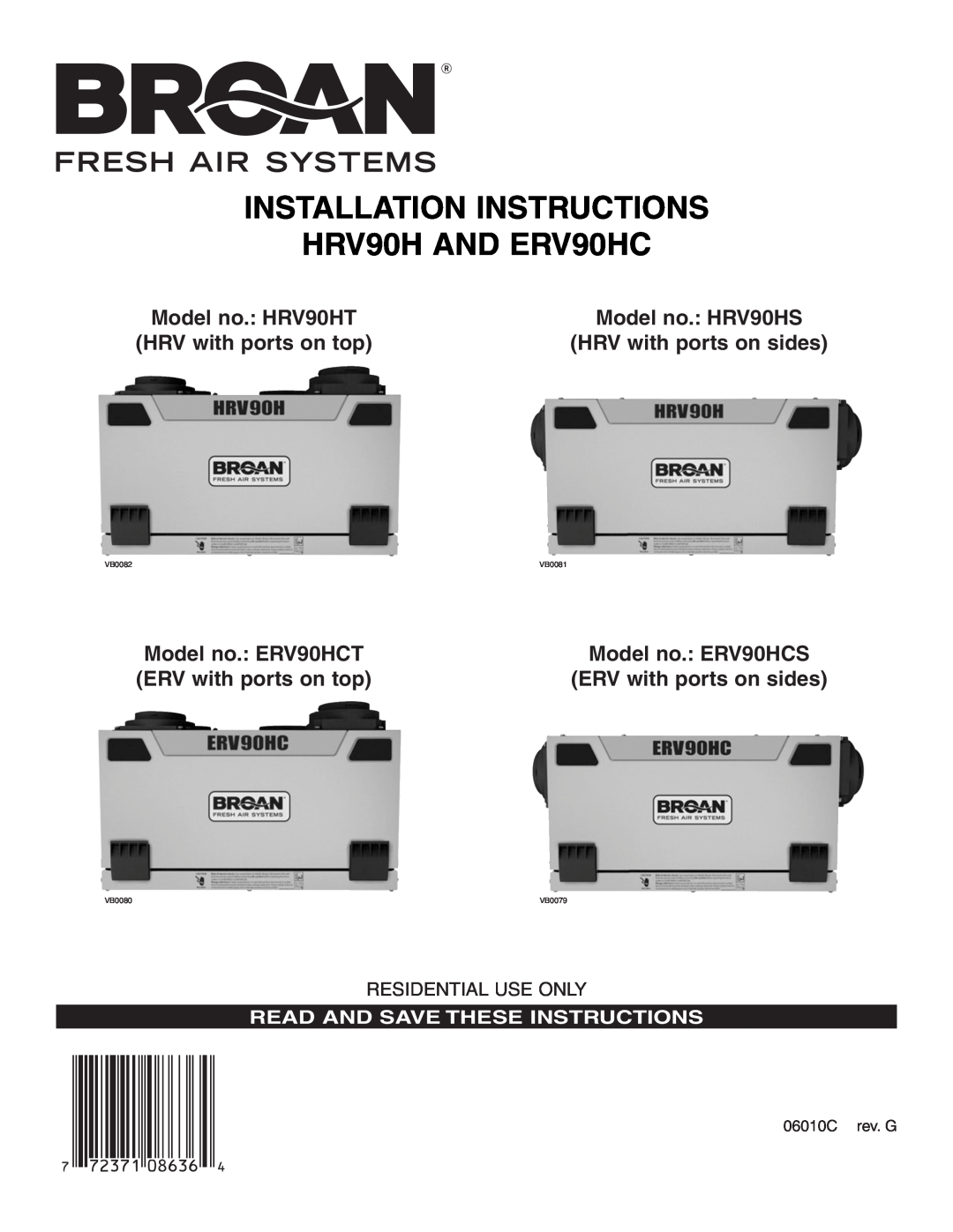 Broan ERV90HCT installation instructions INSTALLATION INSTRUCTIONS HRV90H AND ERV90HC, HRV with ports on top 