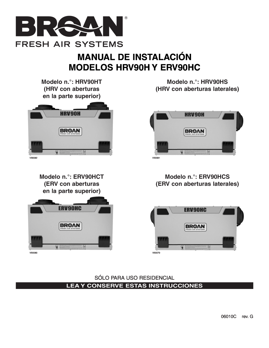 Broan ERV90HCT installation instructions MANUAL DE INSTALACIÓN MODELOS HRV90H Y ERV90HC 