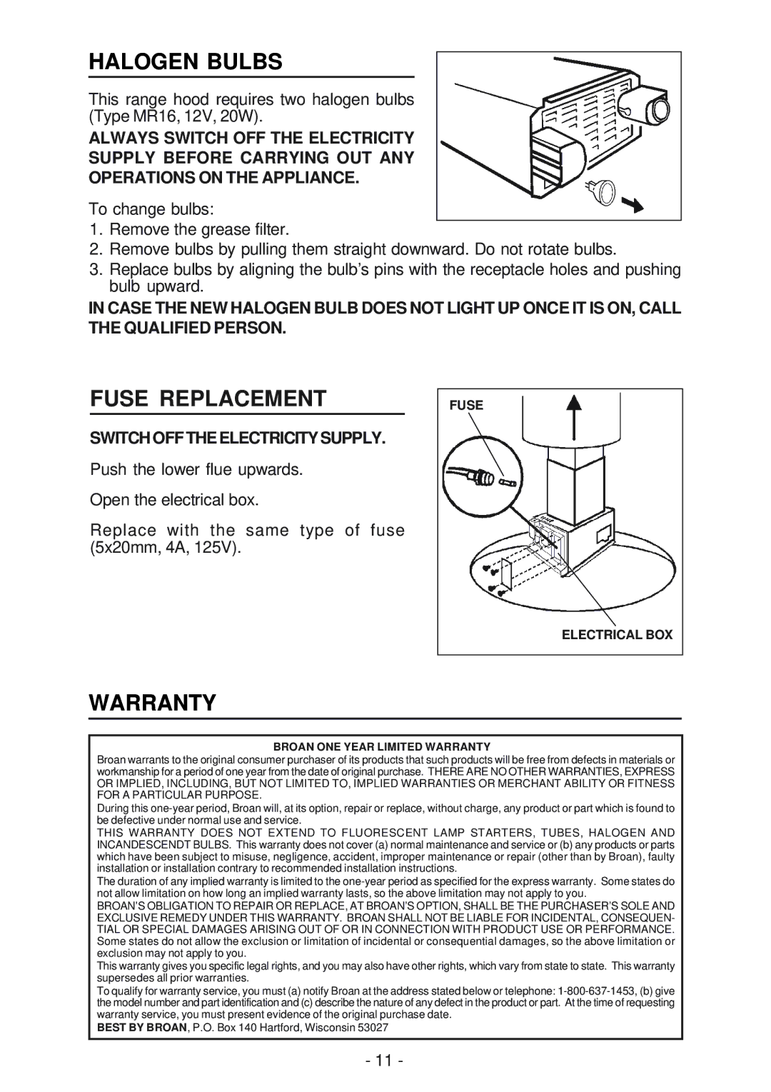 Broan BER02IS, IS241 manual Halogen Bulbs, Fuse Replacement, Warranty, Switchofftheelectricitysupply 