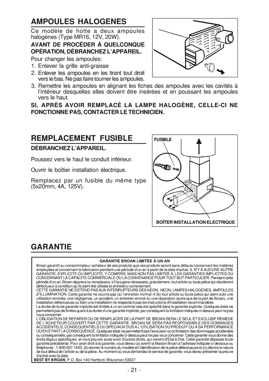 Broan BER02IS, IS241 manual Ampoules Halogenes, Remplacement Fusible, Garantie, Débranchez L’APPAREIL 