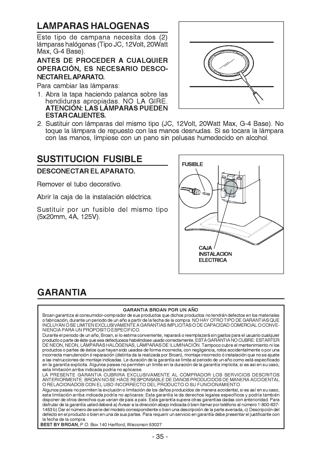 Broan K7388 manual Lamparas Halogenas, Sustitucion Fusible, Garantia, Atención LAS Lámparas Pueden Estar Calientes 