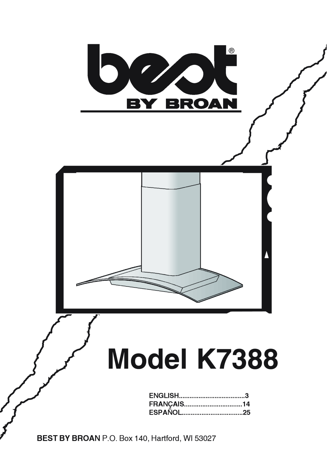 Broan manual English, Français, Español, Model K7388, BEST BY BROAN P.O. Box 140, Hartford, WI 