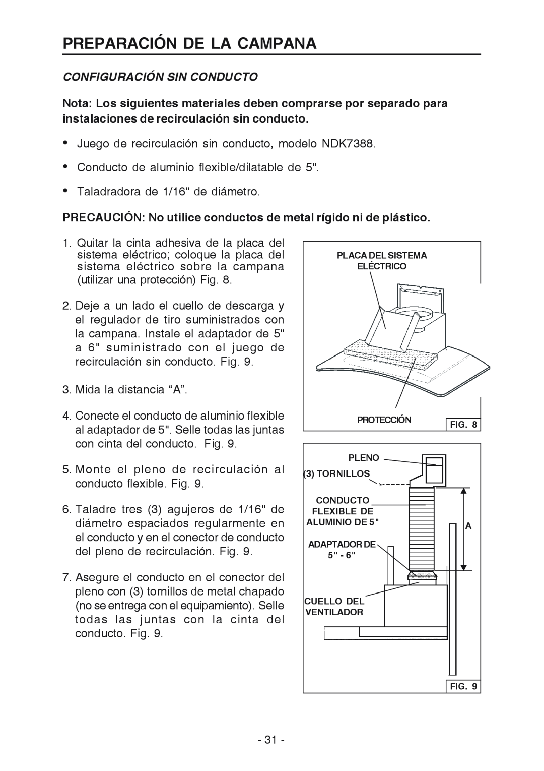Broan K7388 manual Configuración Sin Conducto, PRECAUCIÓN No utilice conductos de metal rígido ni de plástico 