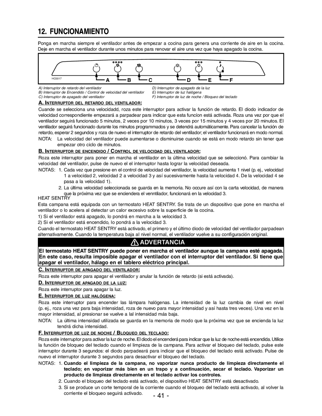 Broan Model E662 Funcionamiento, Empezar otro ciclo de minutos, Roza este interruptor para apagar la luz 