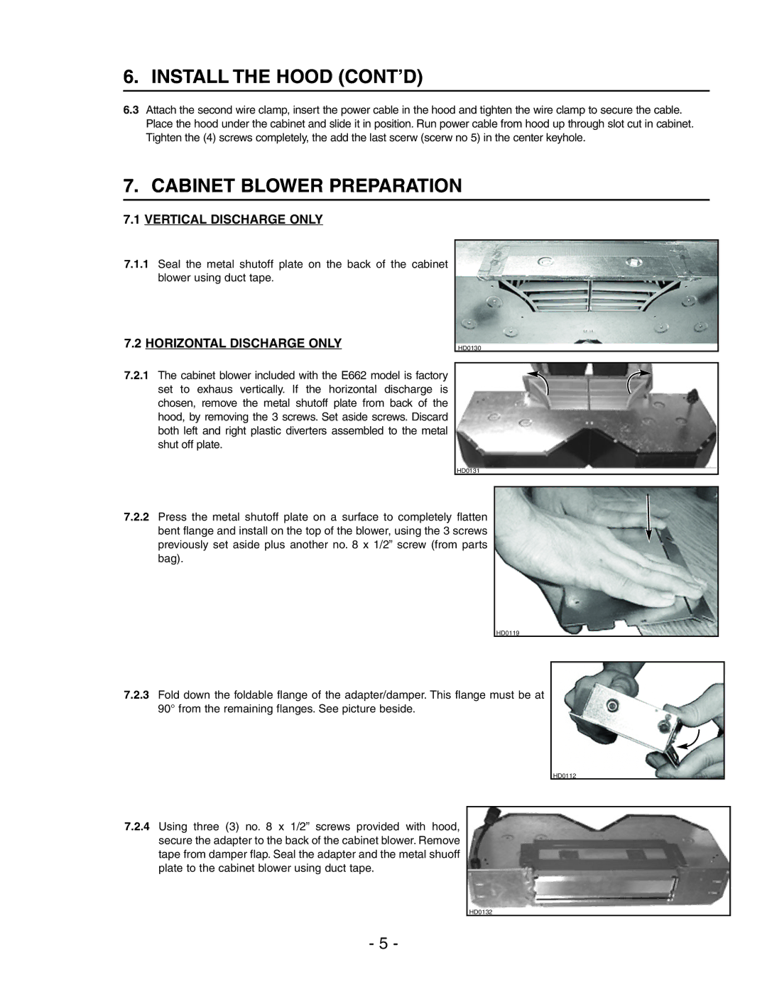 Broan Model E662 installation instructions Install the Hood CONT’D, Cabinet Blower Preparation 