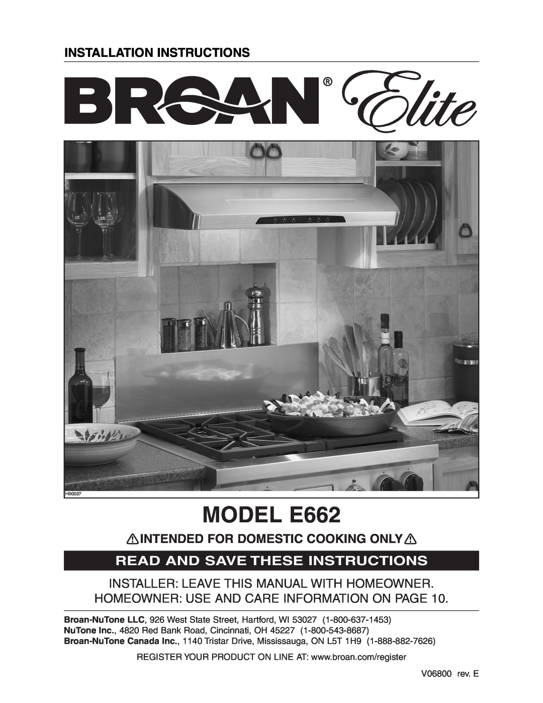 Broan Model E662 installation instructions MODEL E662, Installation Instructions, Intended For Domestic Cooking Only 