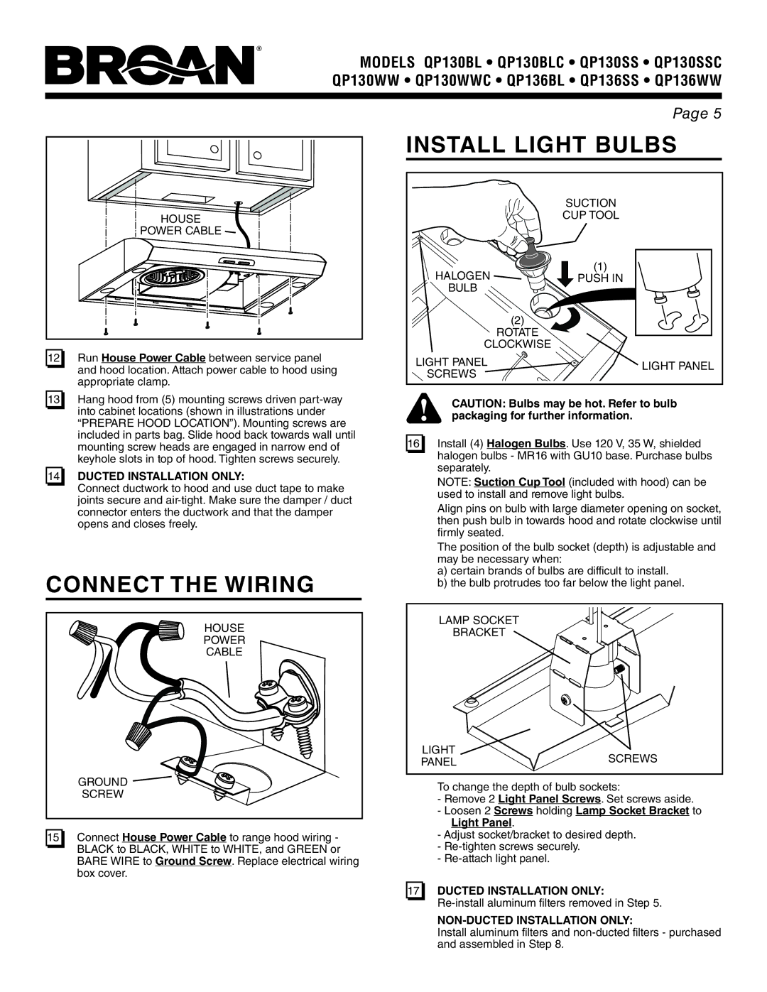 Broan QP136SS, QP130WW Connect the Wiring, Install Light Bulbs, Loosen 2 Screws holding Lamp Socket Bracket to Light Panel 