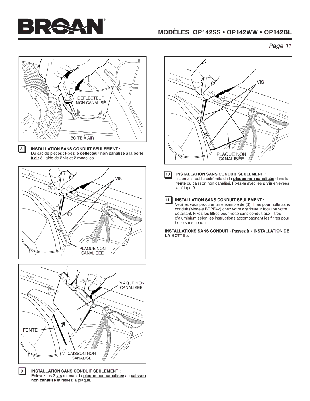 Broan QP142BL, QP142WW, QP142SS manual Fente, Vis, Plaque NON, Canalisée, Installation Sans Conduit Seulement 