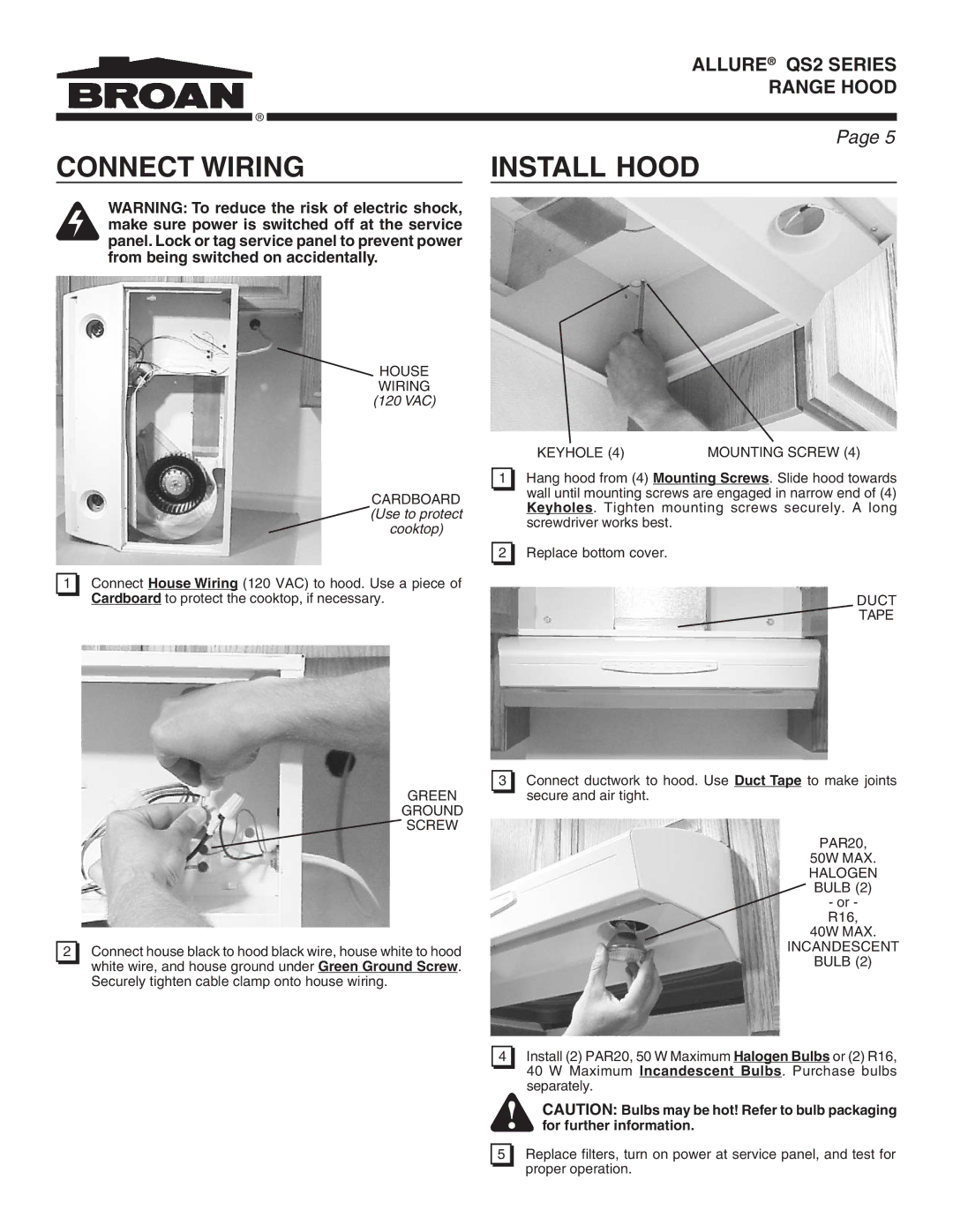 Broan QS2 warranty Connect Wiring, Install Hood 