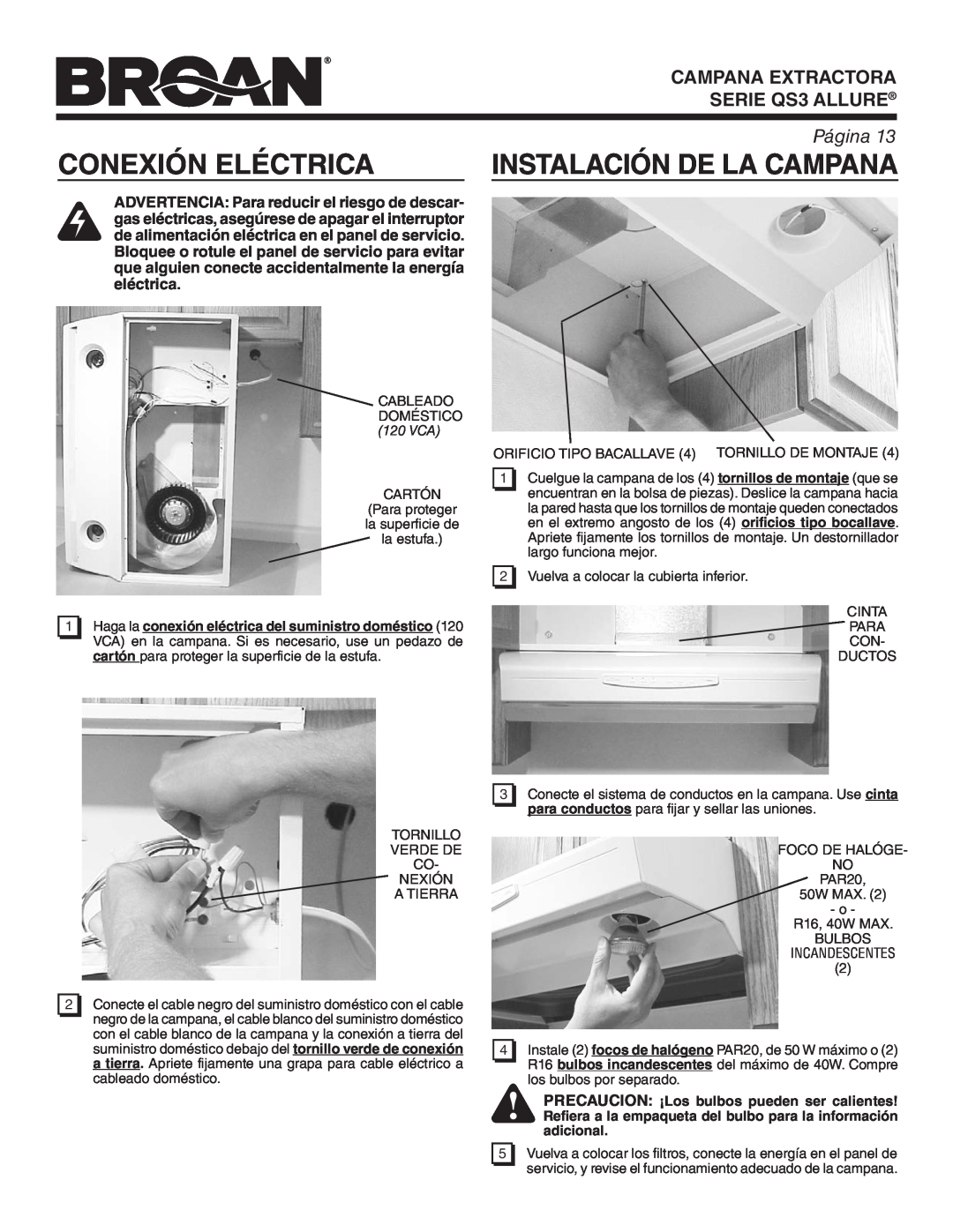 Broan QS330BC Conexión Eléctrica, Instalación De La Campana, PRECAUCION ¡Los bulbos pueden ser calientes, SERIE QS3 ALLURE 