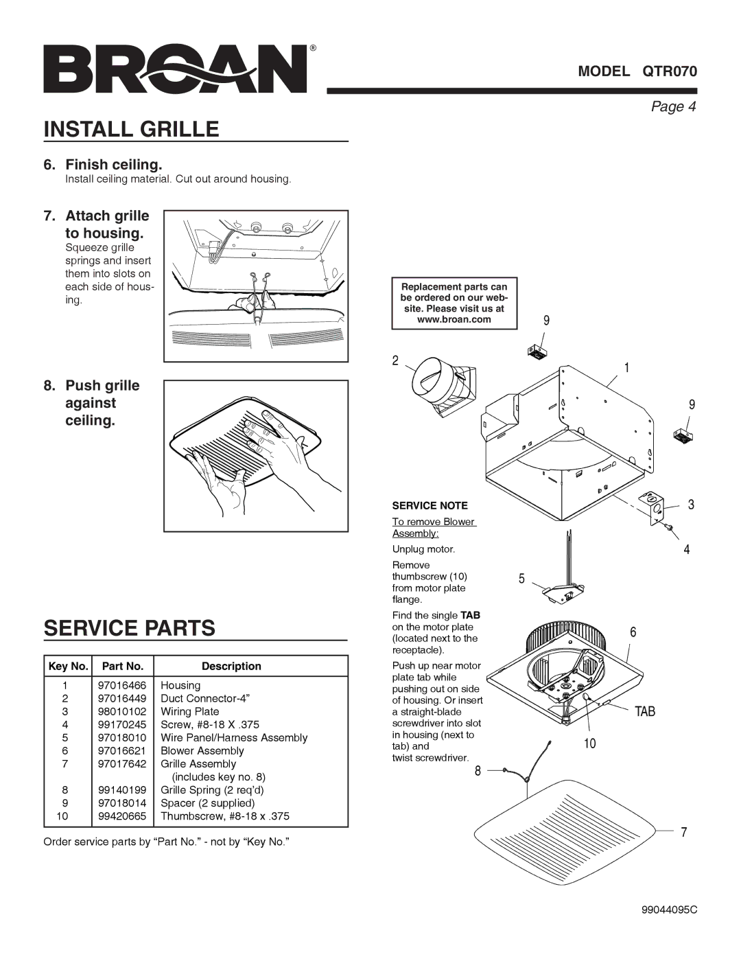 Broan QTR070 warranty Install Grille, Service Parts, Finish ceiling, Attach grille to housing, Push grille against ceiling 