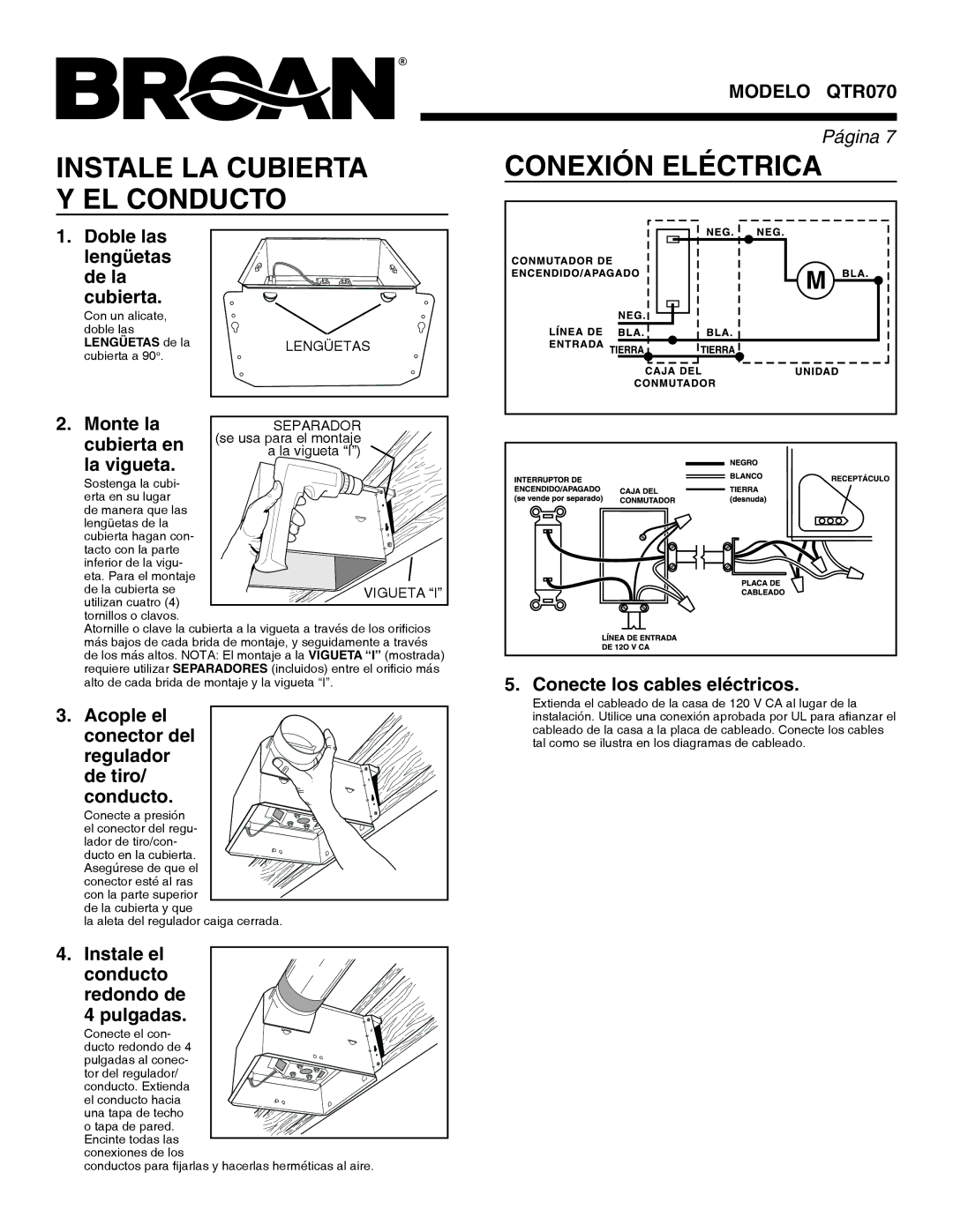 Broan QTR070 warranty Instale LA Cubierta Y EL Conducto 