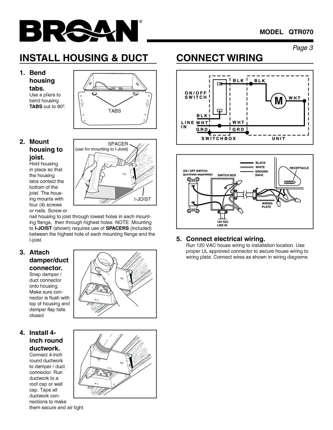 Broan QTR070 Install Housing & Duct, Connect Wiring, Bend, tabs, Mount, housing to, joist, Connect electrical wiring 