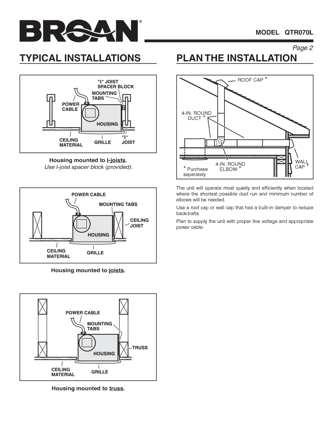 Broan QTR070L warranty Typical Installations, Plan the Installation 