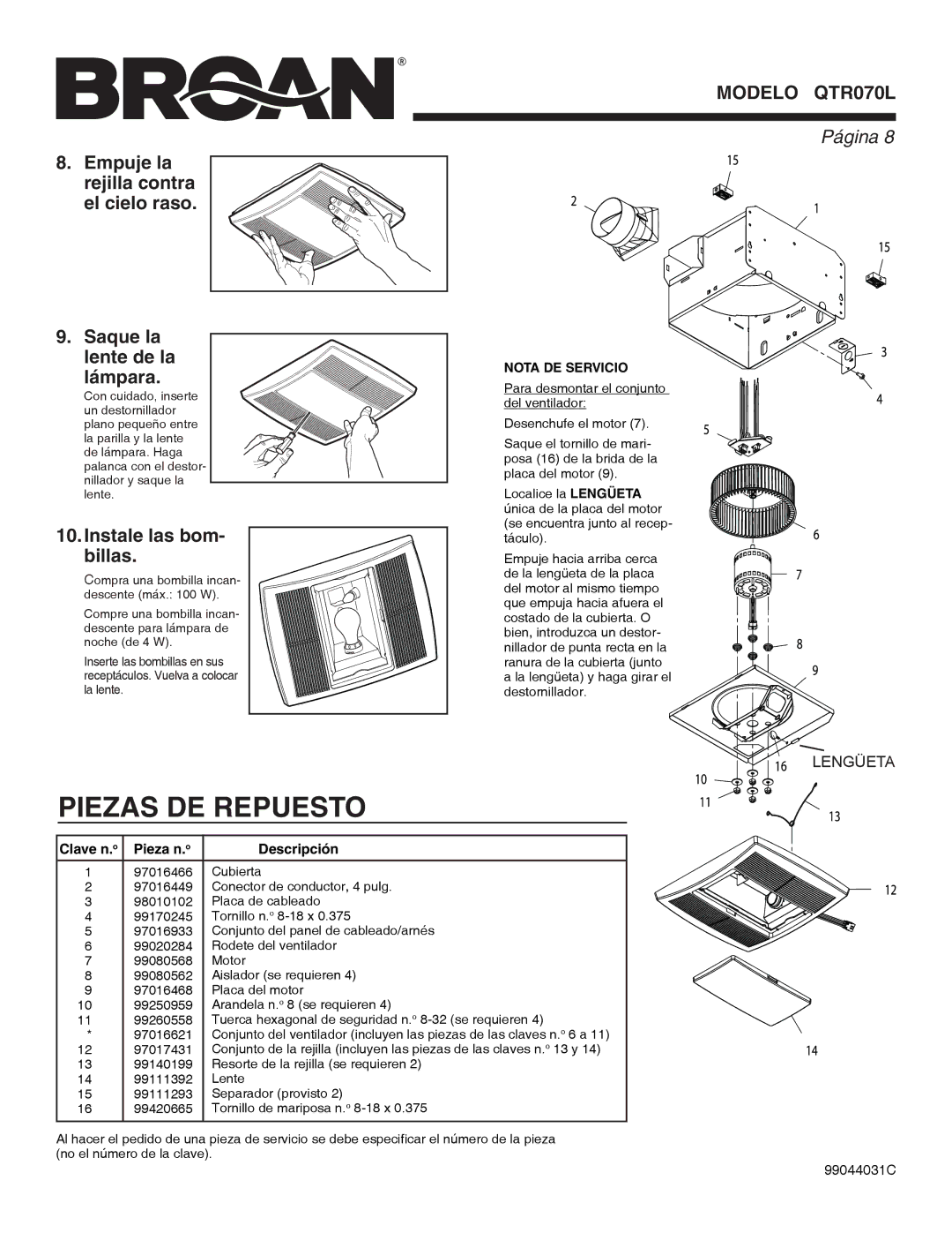 Broan QTR070L warranty Piezas DE Repuesto, Instale las bom- billas, Clave n. o Pieza n. o Descripción, Nota DE Servicio 