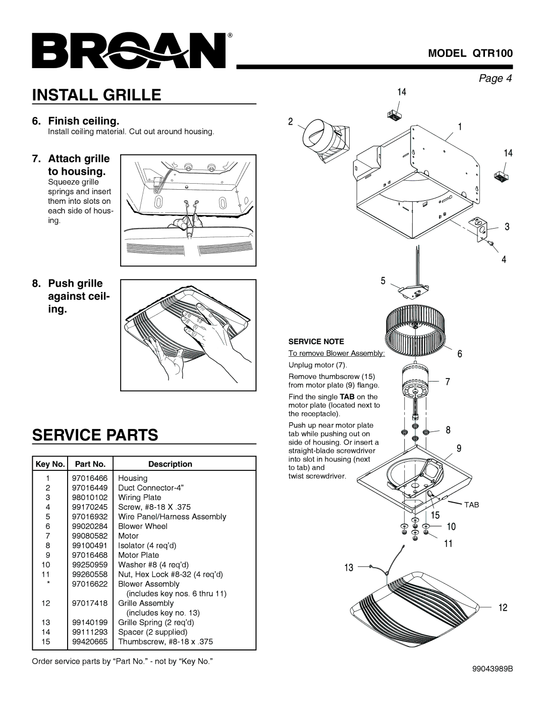 Broan QTR100 Install Grille, Service Parts, Finish ceiling, Attach grille to housing, Push grille against ceil- ing 