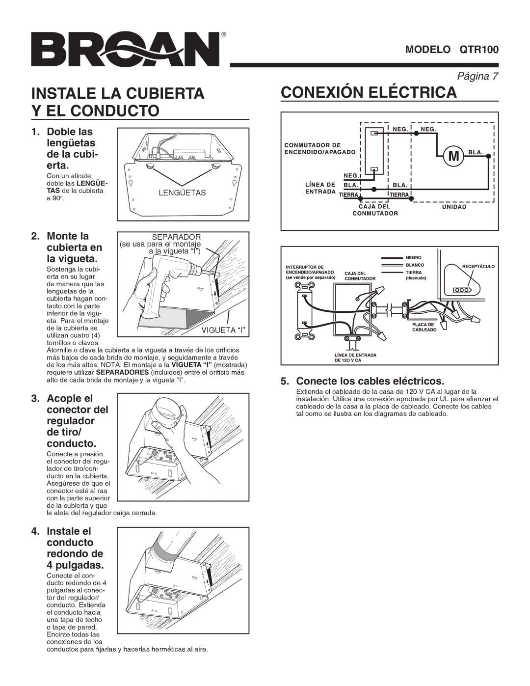 Broan QTR100 warranty Instale LA Cubierta Conexión Eléctrica EL Conducto 