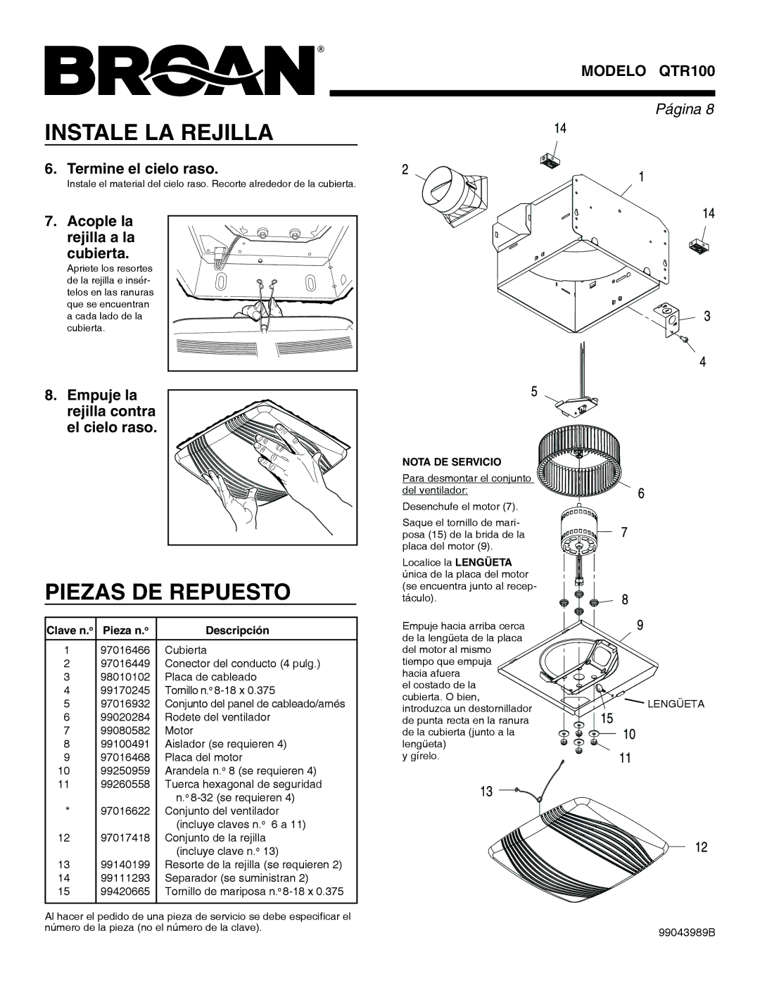 Broan QTR100 warranty Instale LA Rejilla, Piezas DE Repuesto, Termine el cielo raso, Acople la rejilla a la cubierta 