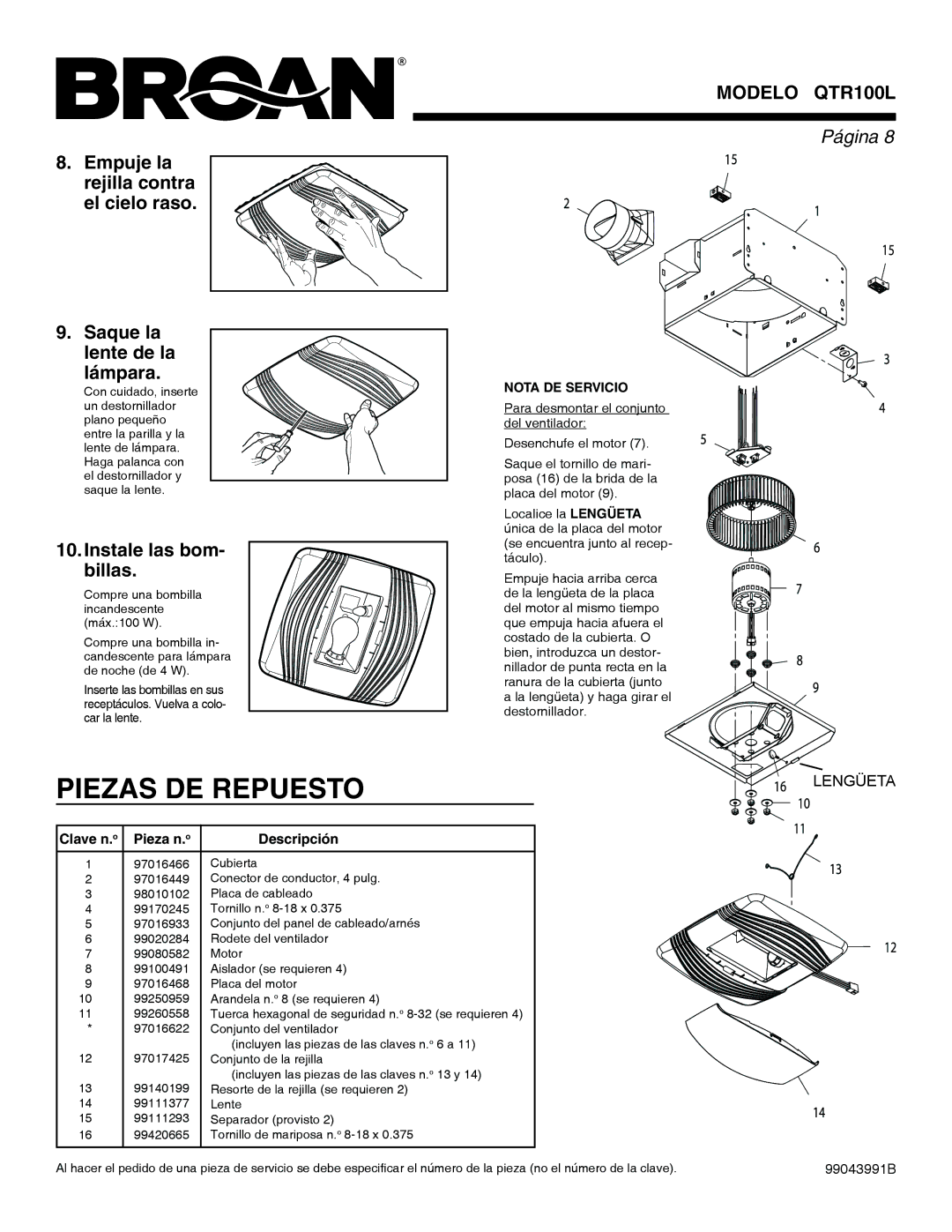 Broan QTR100L warranty Piezas DE Repuesto, Instale las bom- billas, Clave n.o Pieza n.o Descripción, Nota DE Servicio 