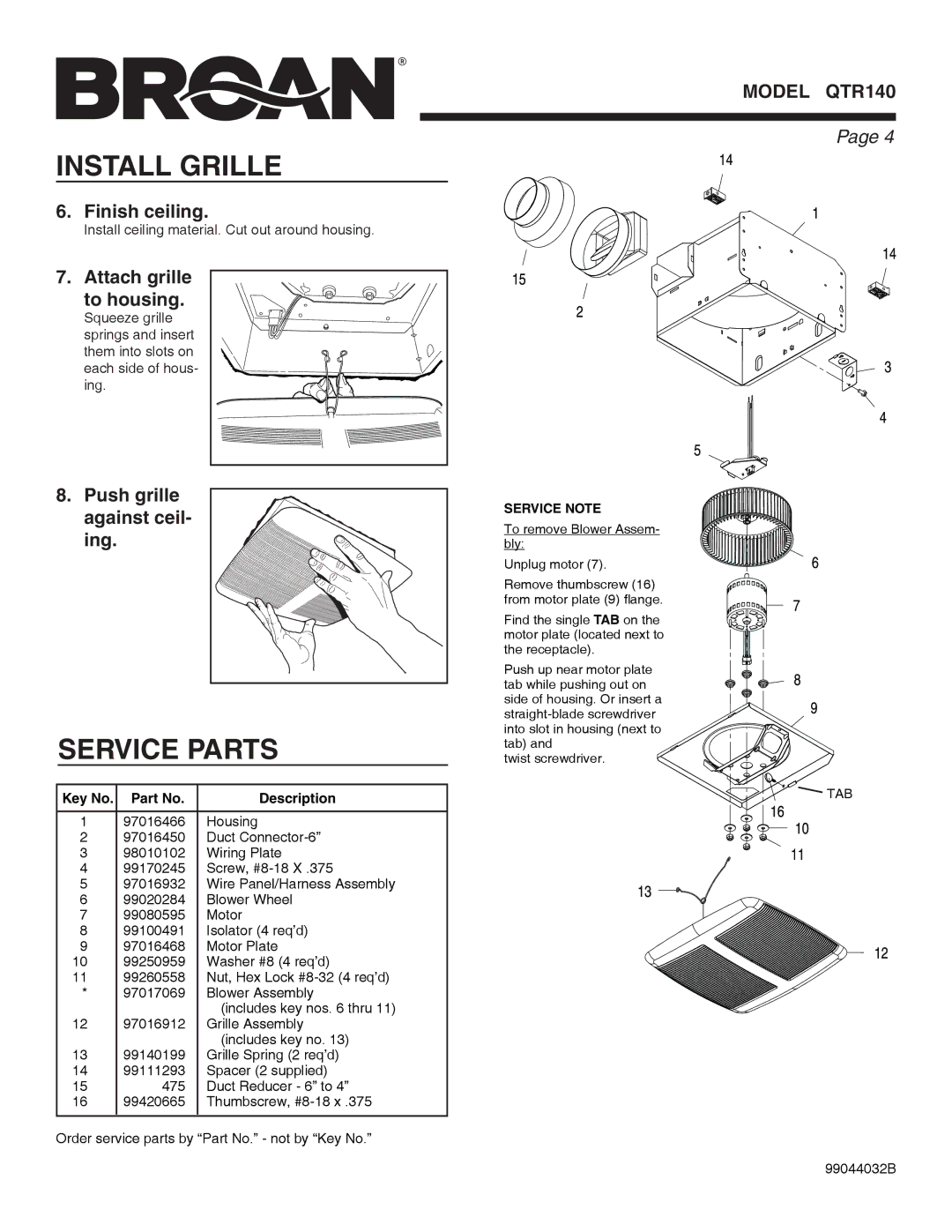 Broan QTR140 manual Install Grille, Service Parts, Finish ceiling, Attach grille to housing, Push grille against ceil- ing 