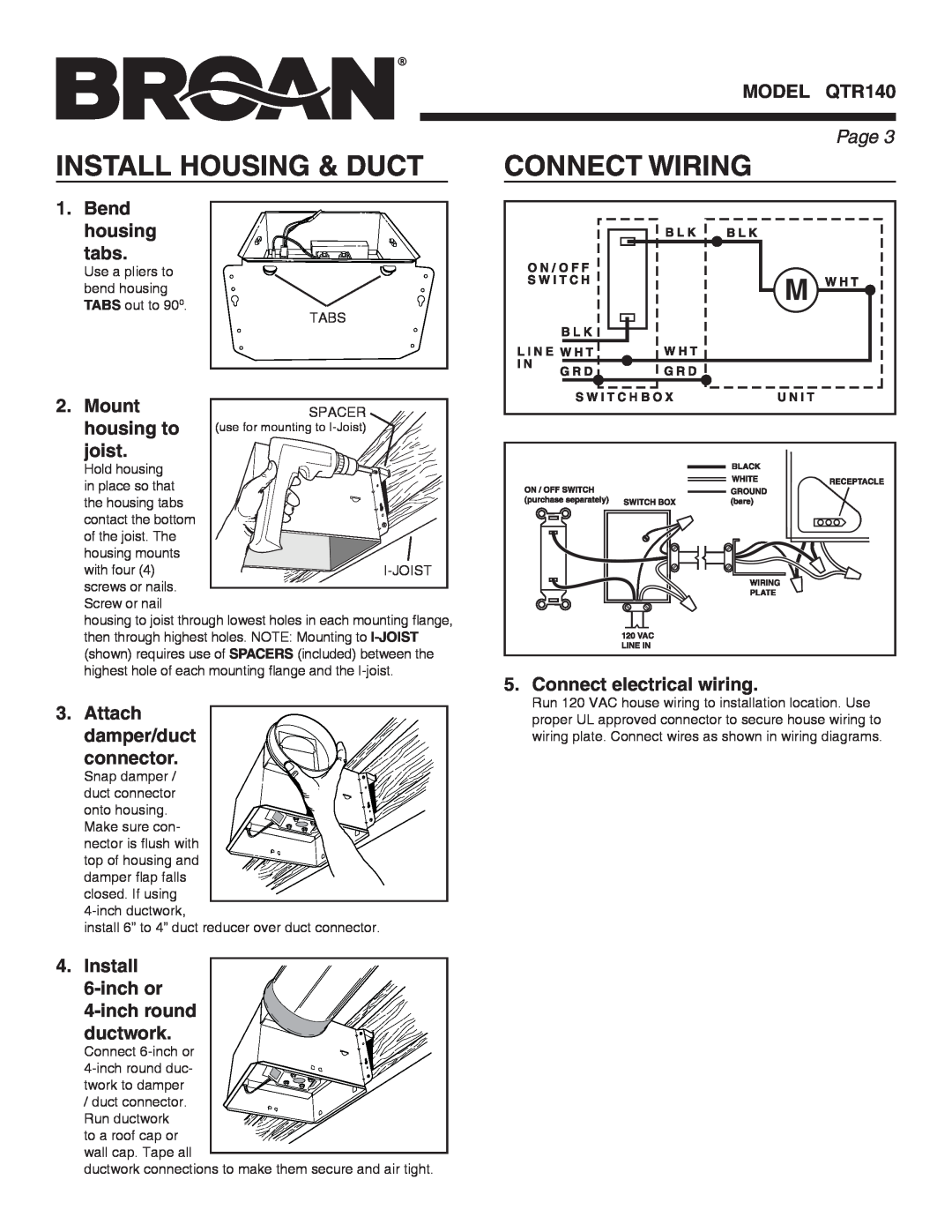 Broan QTR140 Install Housing & Duct, Connect Wiring, Bend, tabs, Mount, housing to, joist, Connect electrical wiring 