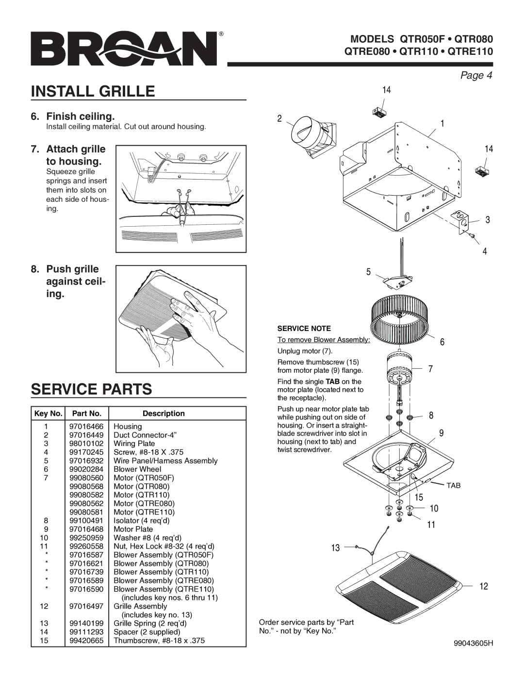 Broan QTR050F manual Install Grille, Service Parts, Finish ceiling, Attach grille to housing, Push grille against ceil- ing 