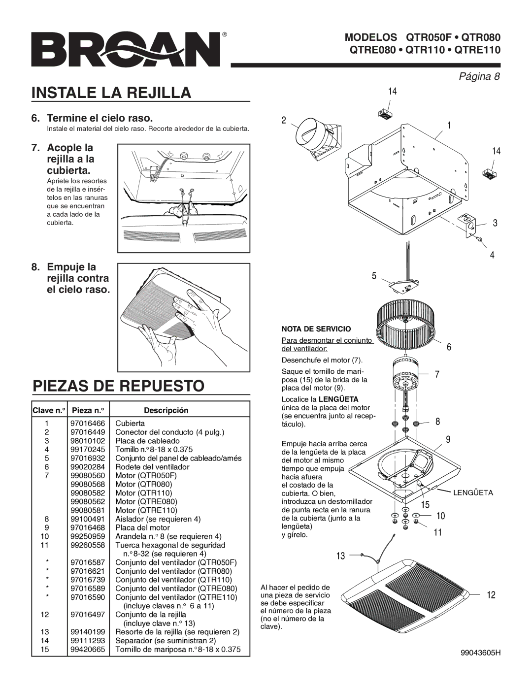 Broan QTR080, QTRE110 manual Instale LA Rejilla, Piezas DE Repuesto, Termine el cielo raso, Acople la rejilla a la cubierta 