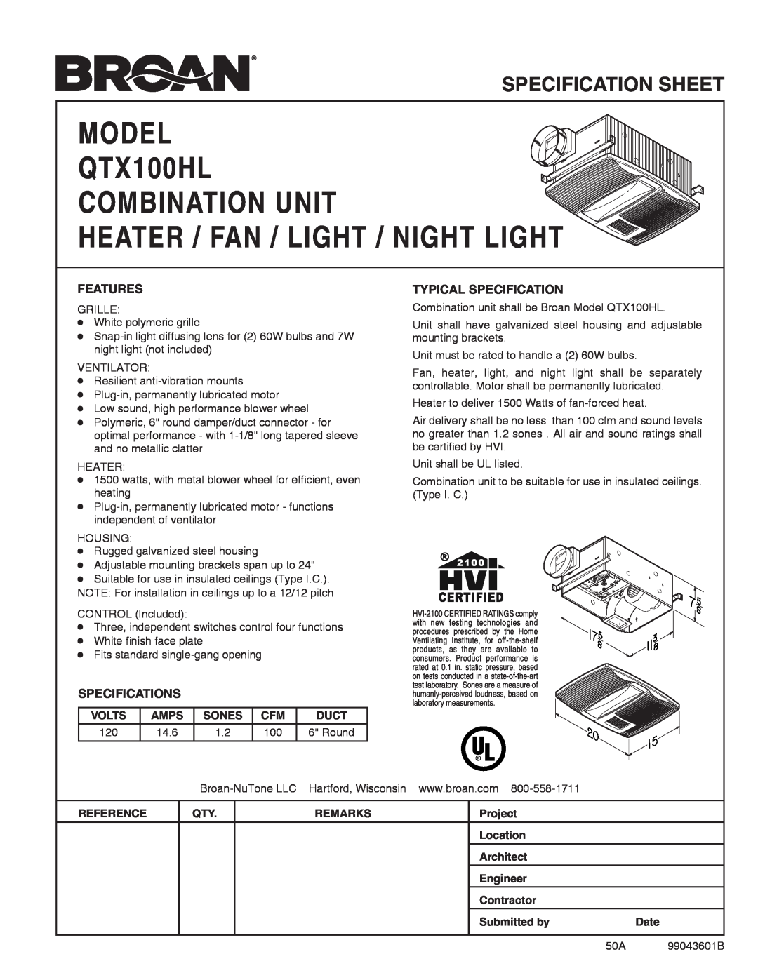 Broan specifications Combination Unit Heater / Fan / Light / Night Light, MODEL QTX100HL, Specification Sheet, Features 