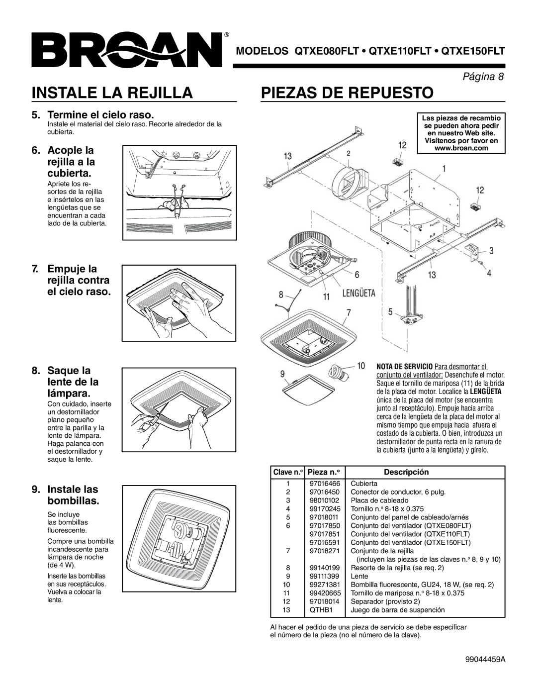 Broan QTXE110FLT warranty Instale LA Rejilla, Piezas DE Repuesto, Termine el cielo raso, Acople la rejilla a la Cubierta 