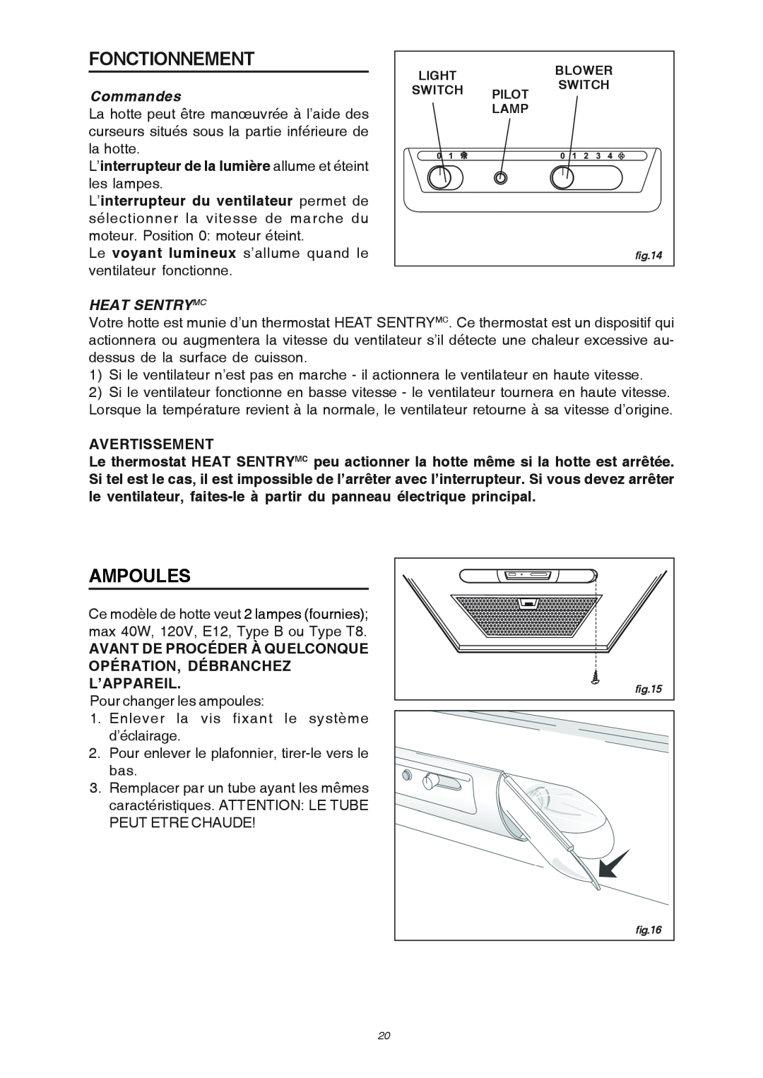 Broan RM503004 manual Fonctionnement, Ampoules, Commandes, L’interrupteur de la lumière allume et éteint les lampes 
